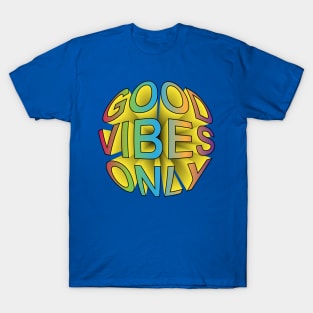 Good Vibes Only T-Shirt